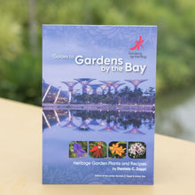 Load image into Gallery viewer, Gardens by the Bay - GARDEN PRINT BOOK COLLECTION - GUIDES TO GARDENS BY THE BAY - HERITAGE GARDEN PLANTS AND RECIPES
