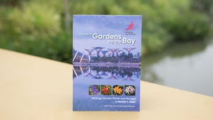 Gardens by the Bay - GARDEN PRINT BOOK COLLECTION - GUIDES TO GARDENS BY THE BAY - HERITAGE GARDEN PLANTS AND RECIPES